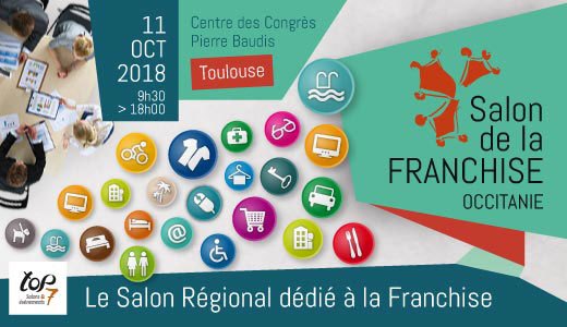 3e Edition Du Salon De La Franchise En Occitanie Franchise Directe